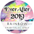 Ever After 2019 - Rainbow - Fairytales Only