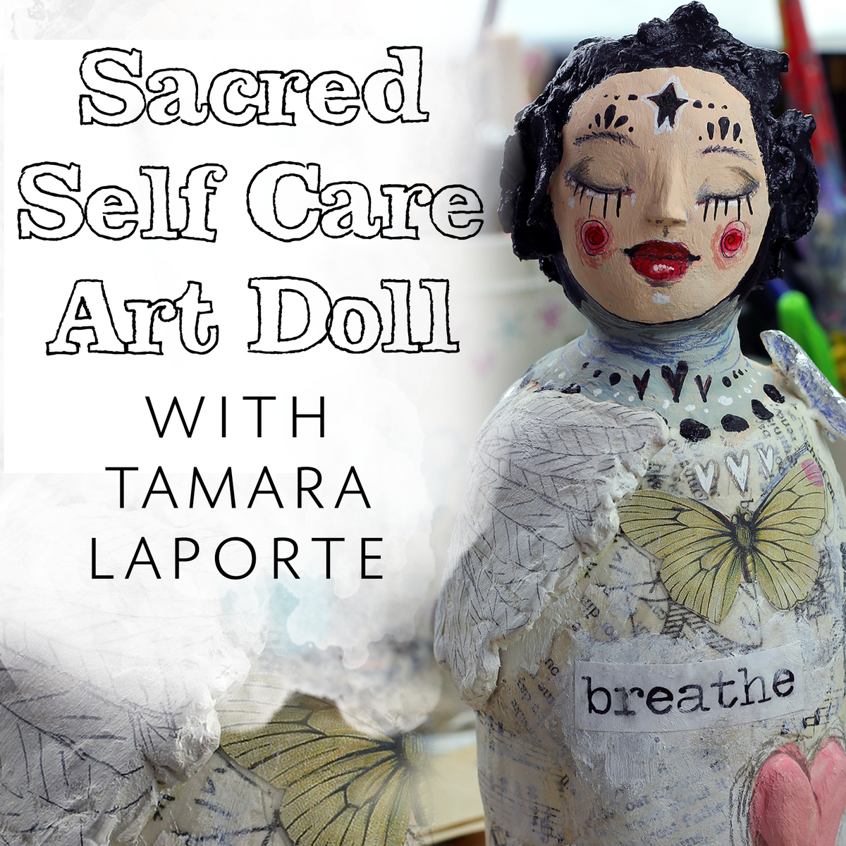 Sacred Self Care Art Doll