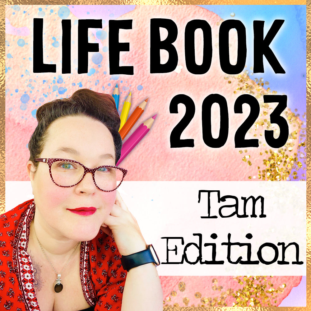 Life Book 2023 The Tam Edition