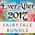 Ever After 2017 - Fairytale Bundle